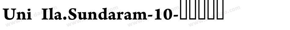 Uni Ila.Sundaram-10字体转换